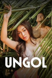 Ungol (2024) Tagalog, Filipino WEB-DL – 480P | 720P | 1080P – x264 – 300MB | 750MB | 1.8GB – Download